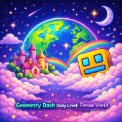 Geometry Dash Daily Level: Dream World